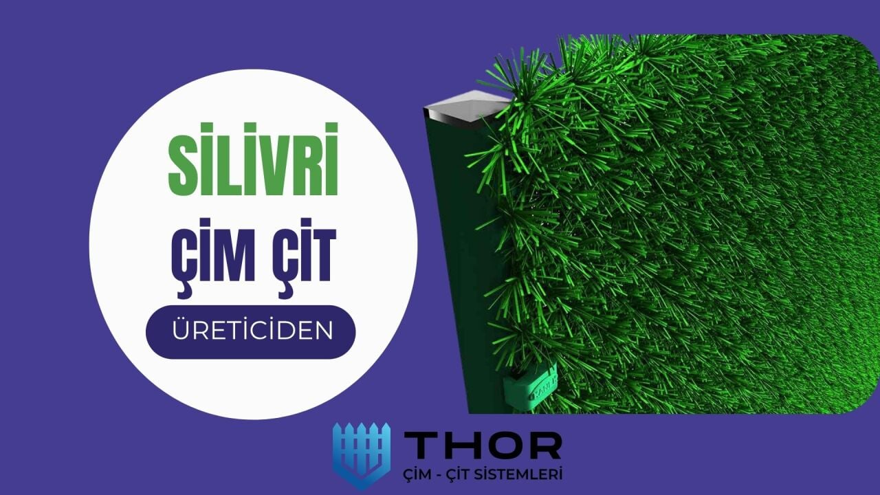 Silivri Çim Çit İmalatı