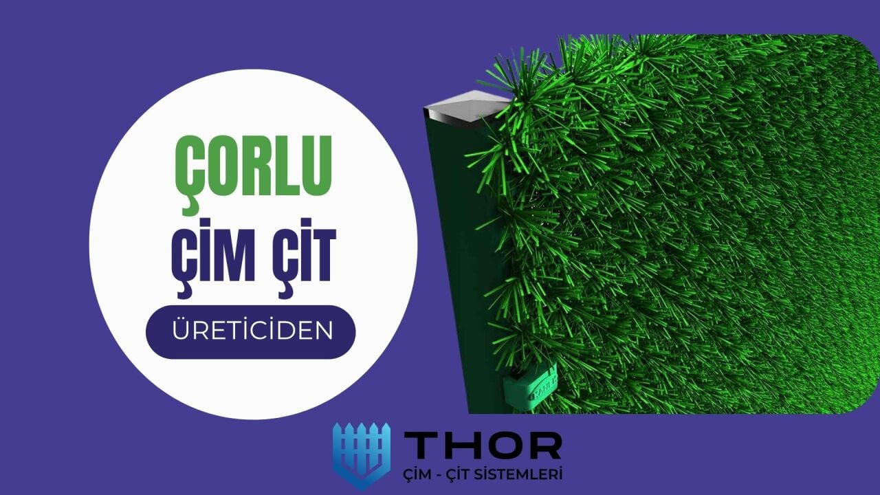 Çorlu Çim Çit İmalatçısı