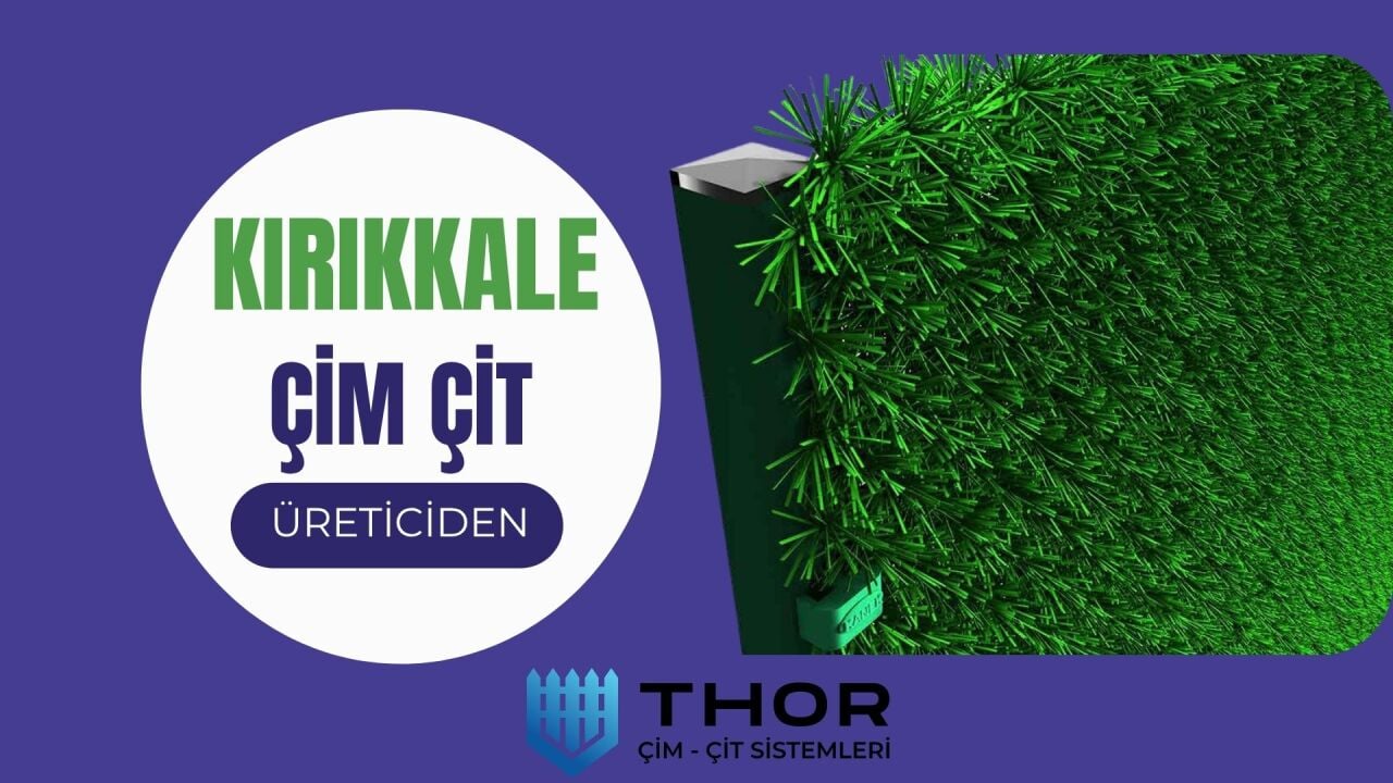 Kırıkkale Çim Çit İmalatçısı