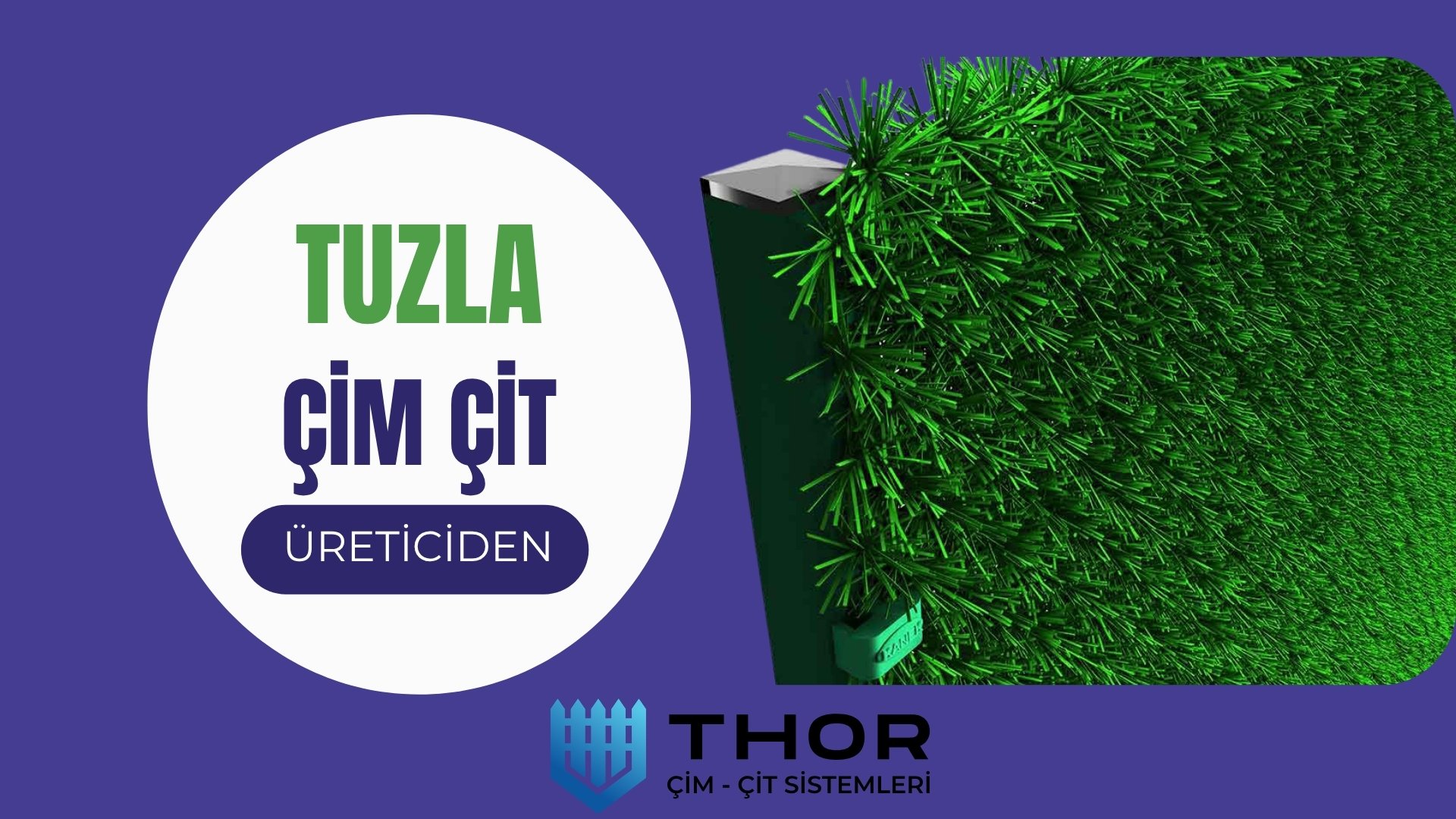 Tuzla İçin Çim Çit Tedariki ve Montajı